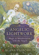 ANGELIC LIGHTWORK by Alana Fairchild