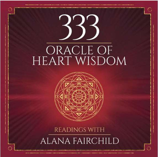 333 ORACLE OF HEART WISDOM by Alana Fairchild (HC Book)