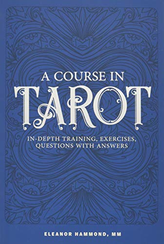 A COURSE IN TAROT by HAMMOND MM, ELEANOR