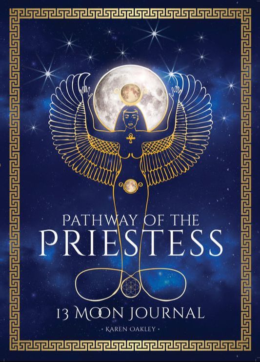 PATHWAY OF THE PRIESTESS~13 MOON JOURNAL by Karen Oatley