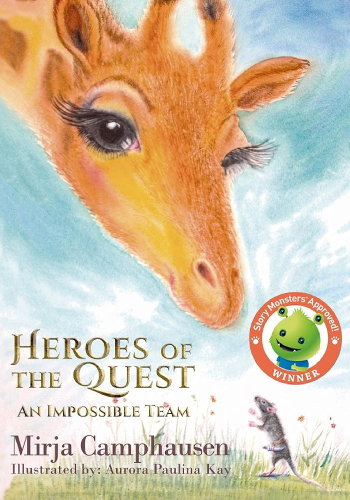 Heroes of the Quest - an Impossible Team (Childrens Book) by Mirja Camphausen